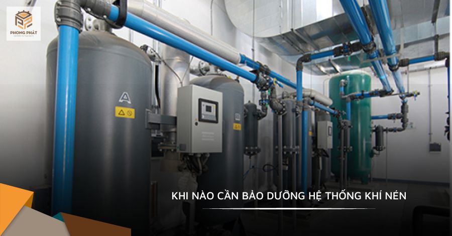 Khi nào cần bảo dưỡng hệ thống khí nén Khi nào cần bảo dưỡng hệ thống khí nén