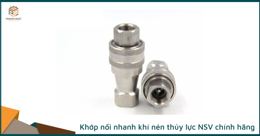 Khớp nối nhanh khí nén thủy lực NSV chính hãng